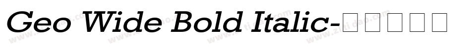 Geo Wide Bold Italic字体转换